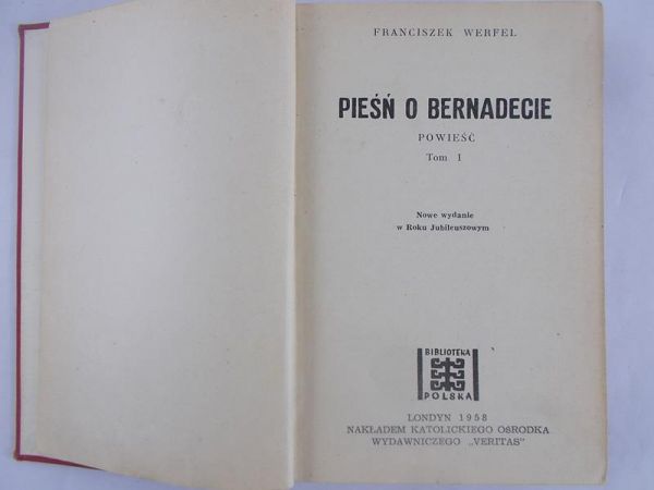 Pieśń o Bernadecie. Tom I