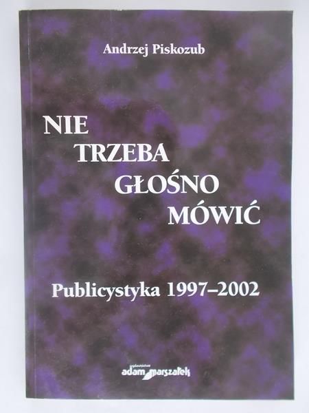 Nie trzeba głośno mówić