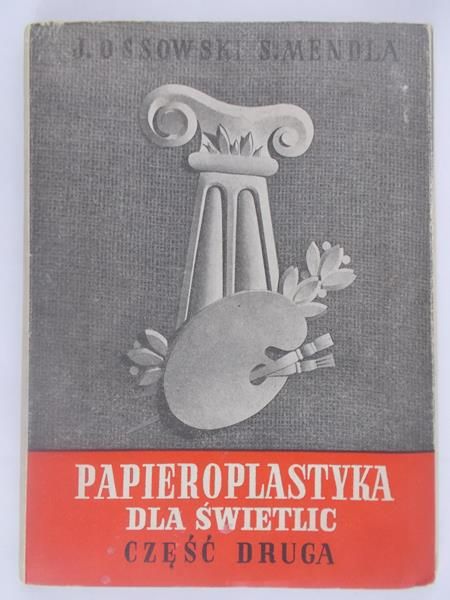 Papieroplastyka dla świetlic, część pierwsza