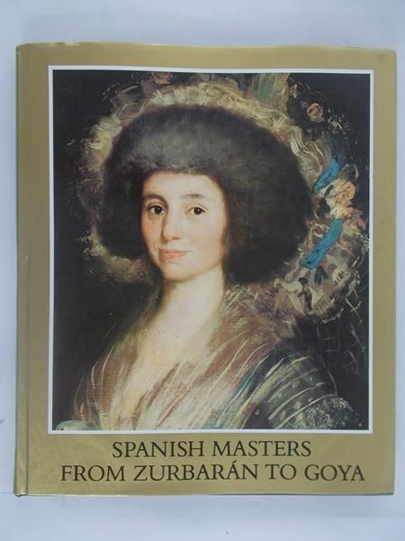 Haraszti-Takacs Mariannna -  Spanishe malerier from zurbaran to goya