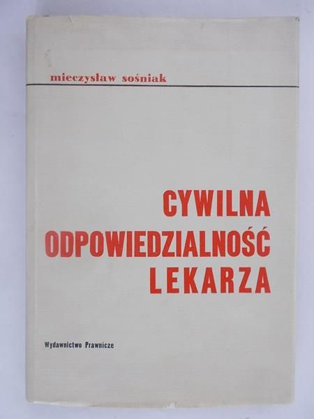 Sosniak  - Cywilna Odpowiedzialność Lekarza
