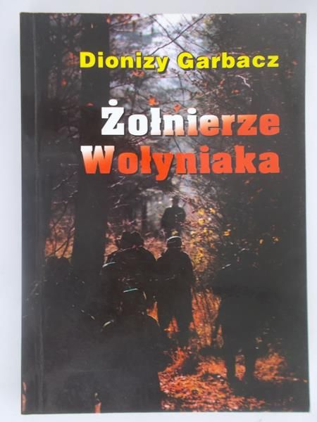 Żołnierze Wołyniaka
