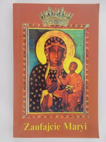 Zaufajcie Maryi