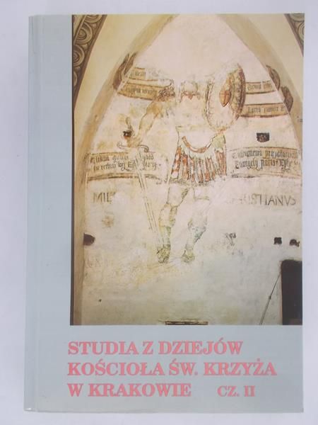 Studia z dziejów Kościoła Św. Krzyża w Krakowie cz. II