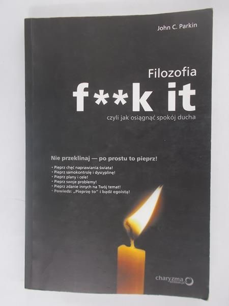 Filozofia sukcesu, czyli f**k it