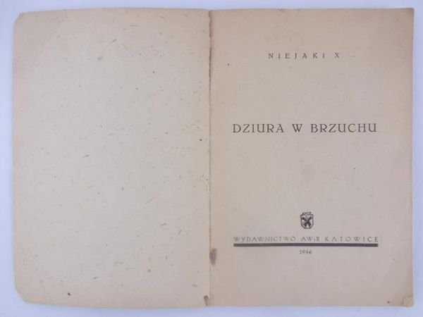 Niejaki X - Dziura w Brzuchu, 1946 r.