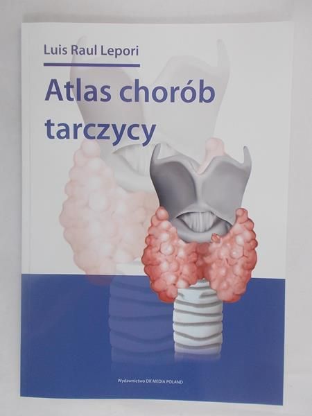 Atlas chorób tarczycy