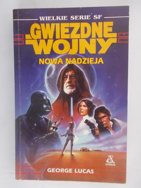 Lucas George - Gwiezdne Wojny: Nowa Nadzieja