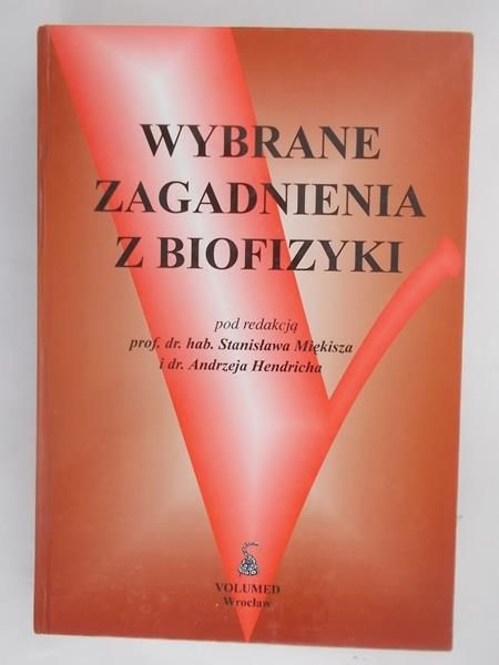 Wybrane Zagadnienia Z Biofizyki