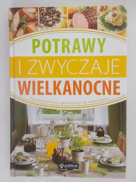 Potrawy i zwyczaje wielkanocne