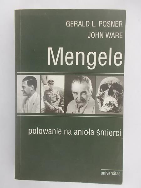 Mengele. Polowanie na anioła śmierć