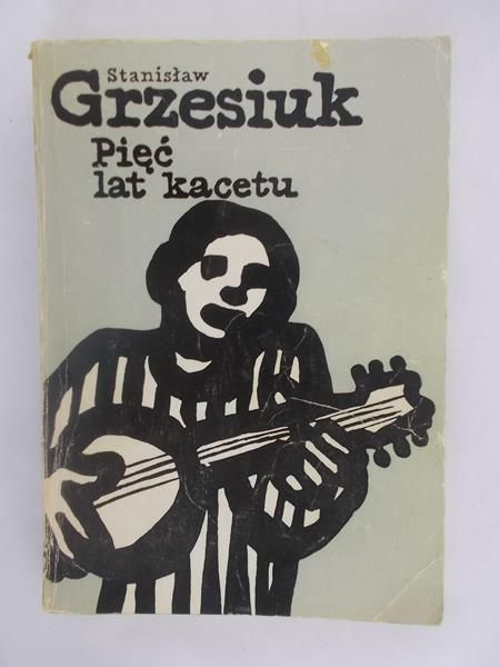 Pięć lat kacetu