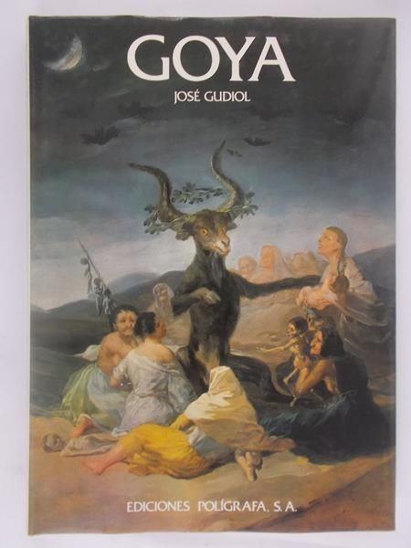 Jose Gudiol - Goya