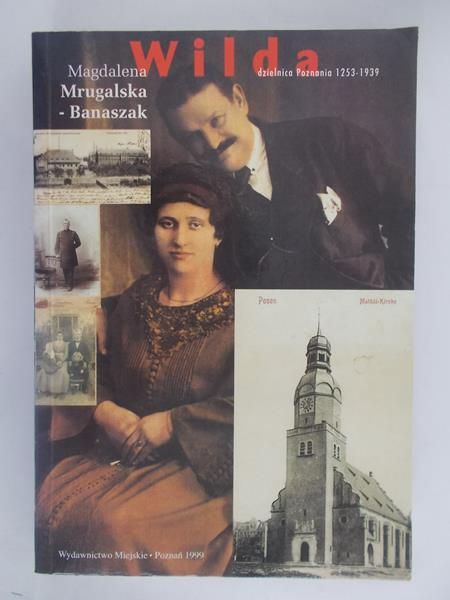 Wilda, dzielnica Poznania 1253-1939