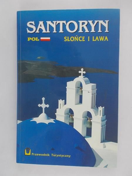 Santoryn. Słońce i lawa