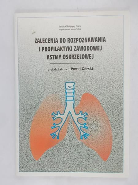 Zalecenia do rozpoznawania i profilaktyki zawodowej astmy oskrzelowej