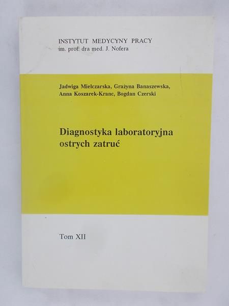 Diagnostyka laboratoryjna ostrych zatruć