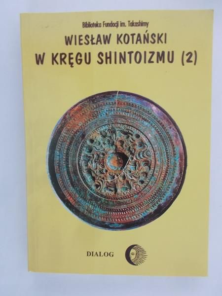 W kręgu Shintoizmu, T. II