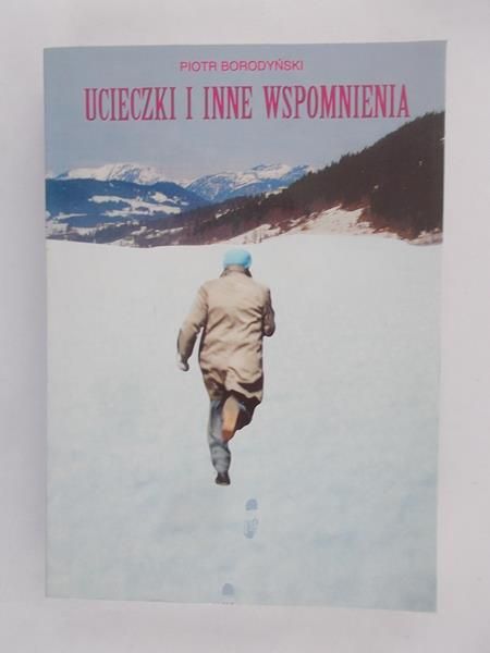 Ucieczki i inne wspomnienia
