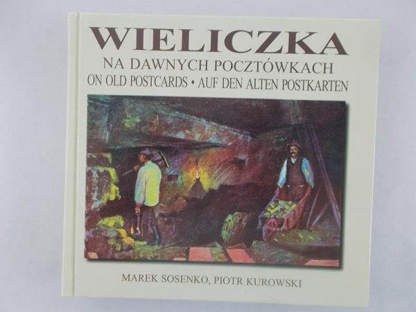 Wieliczka na dawnych pocztówkach