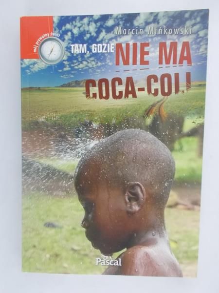 Tam, gdzie nie ma coca-coli