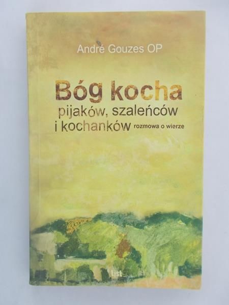 Bóg kocha pijaków, szaleńców, i kochanków