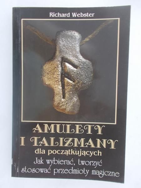Amulety i talizmany dla początkujących