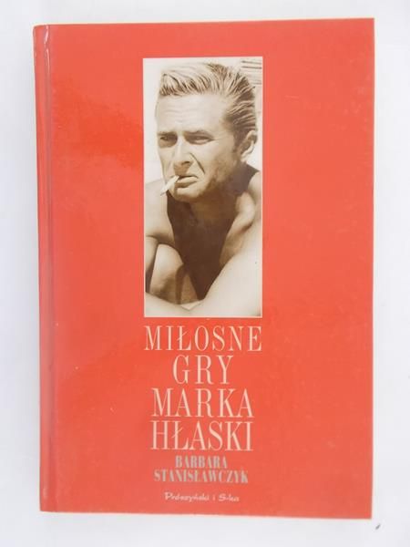Miłosne gry Marka Hłaski