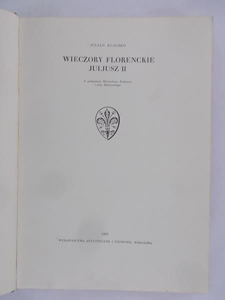 Klaczko Julian - Wieczory florenckie. Juliusz II