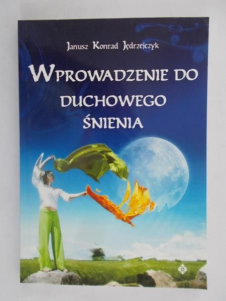 Wprowadzenie do duchowego śnienia