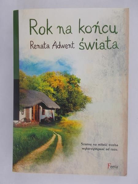 Adwent Renata - Rok na końcu świata