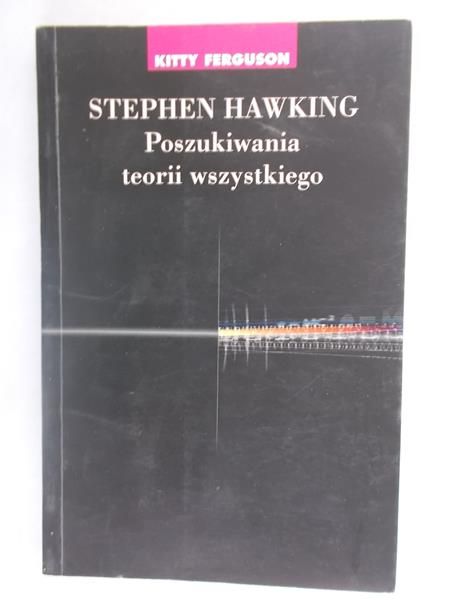 Stephen Hawking. Poszukiwania teorii wszystkiego