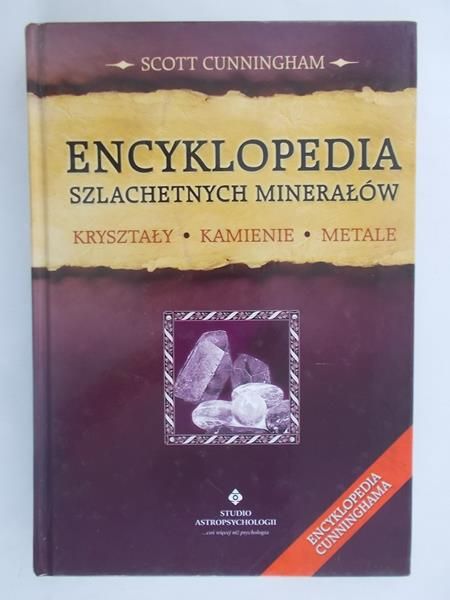 Cunningham Scott - Encyklopedia Szlachetnych Minerałów