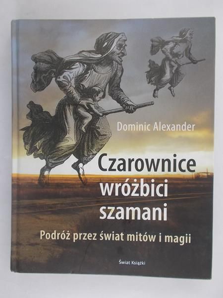 Czarownice, wróżbici, szamani