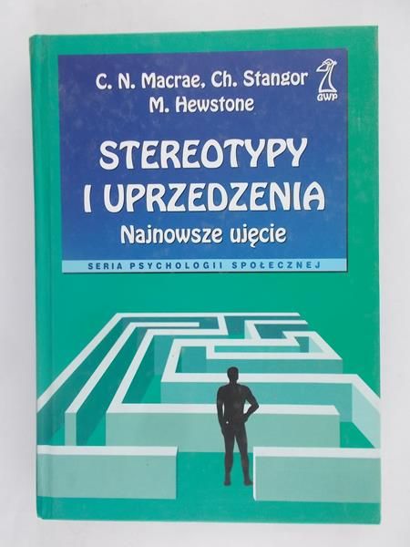 Macrae C. N. - Stereotypy i uprzedzenia. Najnowsze ujęcie