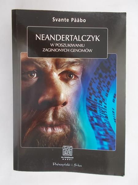 Paabo  - Neandertalczyk w poszukiwaniu zaginionych genomów