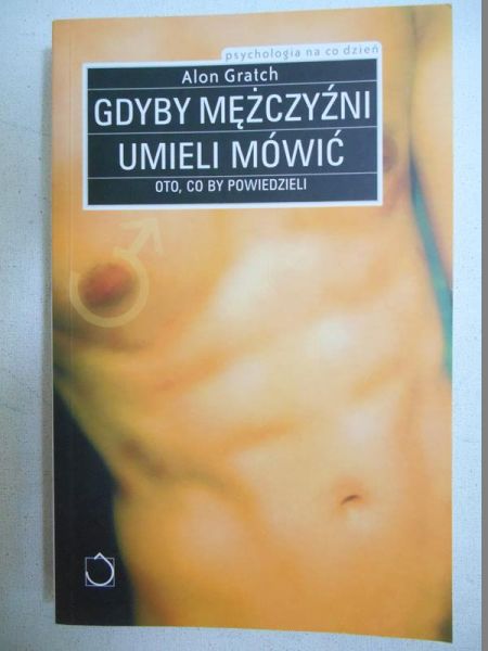 Gratch Alon - Gdyby mężczyźni umieli mówić