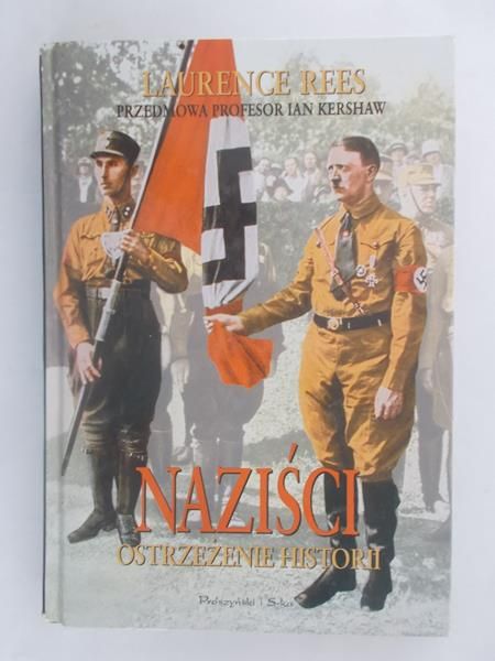 Naziści. Ostrzeżenie historii
