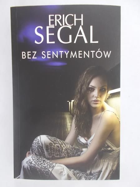 Segal Erich - Bez sentymentów