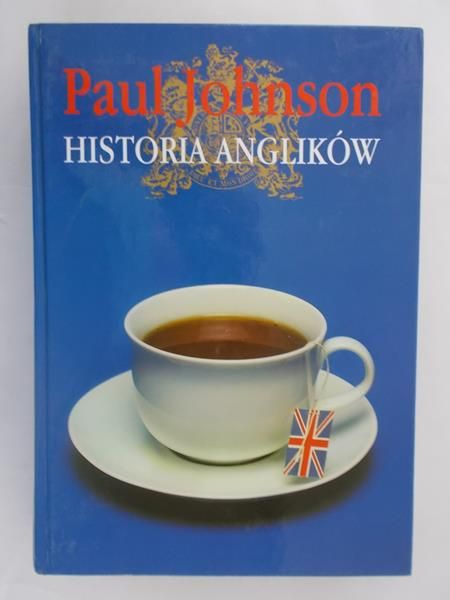Johnson Paul - Historia Anglików