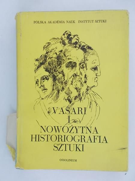 Vasari i nowożytna historiografia sztuki