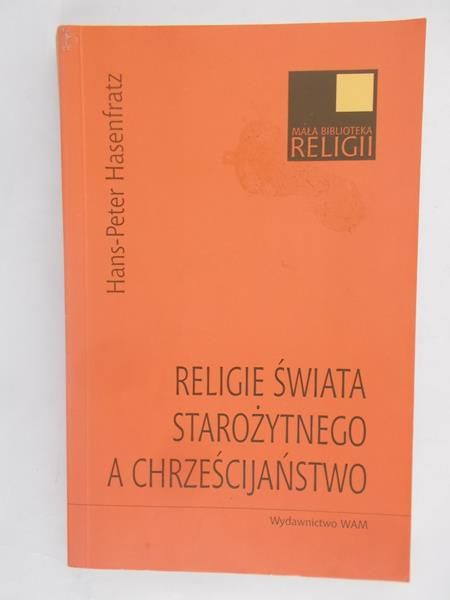 Religie świata starożytnego a chrześcijaństwo