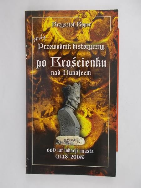 Mały przewodnik historyczny po Krościenku nad Dunajcem
