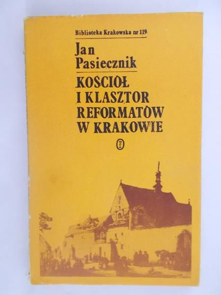 Kościół i klasztor reformatów w Krakowie