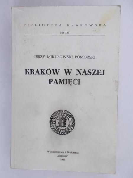 Kraków w naszej pamięci