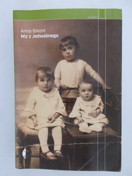 Bikont Anna - My z Jedwabnego