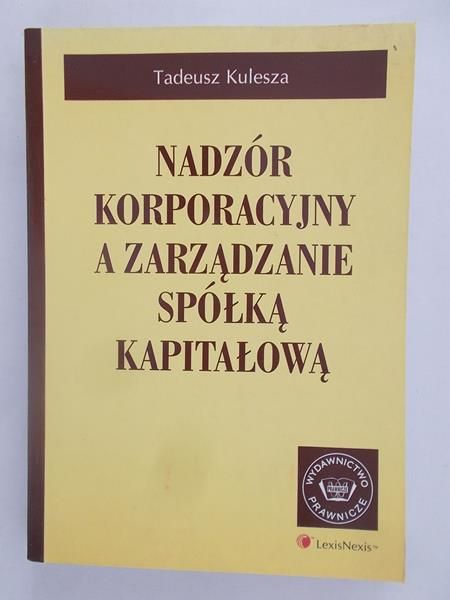 Nadzór korporacyjny a zarządzanie spółką kapitałową