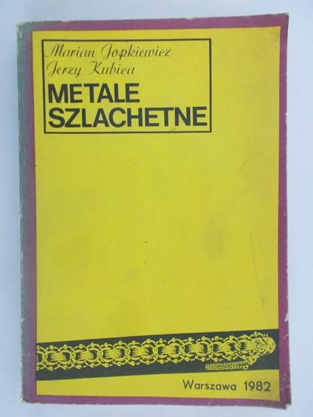Jopkiewicz Marian - Metale szlachetne