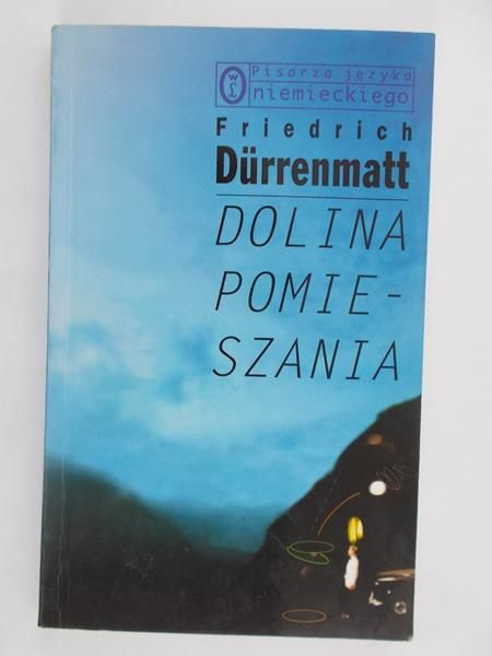 Durrenmatt Friedrich - Dolina pomieszania
