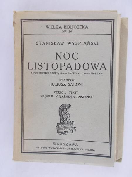 Noc listopadowa, część I-Tekst, część II objaśnienia i przypisy